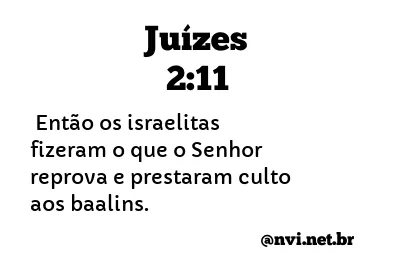 JUÍZES 2:11 NVI NOVA VERSÃO INTERNACIONAL