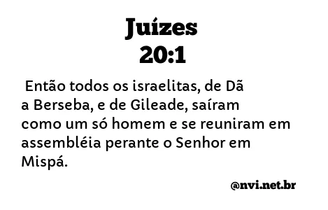 JUÍZES 20:1 NVI NOVA VERSÃO INTERNACIONAL