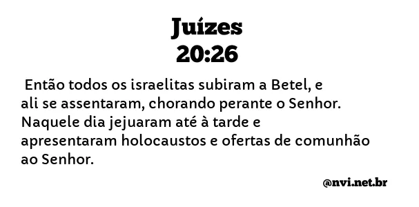 JUÍZES 20:26 NVI NOVA VERSÃO INTERNACIONAL