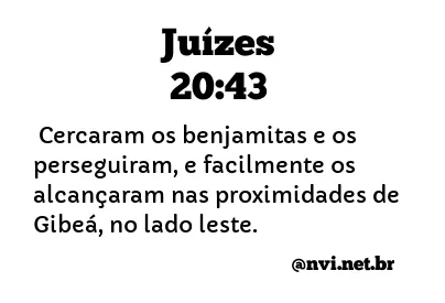 JUÍZES 20:43 NVI NOVA VERSÃO INTERNACIONAL