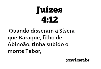 JUÍZES 4:12 NVI NOVA VERSÃO INTERNACIONAL