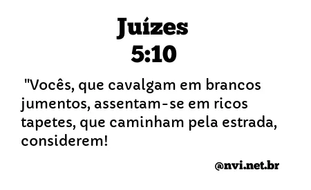 JUÍZES 5:10 NVI NOVA VERSÃO INTERNACIONAL