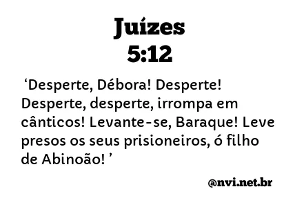 JUÍZES 5:12 NVI NOVA VERSÃO INTERNACIONAL