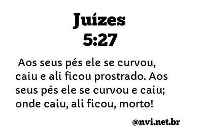 JUÍZES 5:27 NVI NOVA VERSÃO INTERNACIONAL