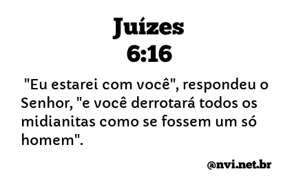 JUÍZES 6:16 NVI NOVA VERSÃO INTERNACIONAL