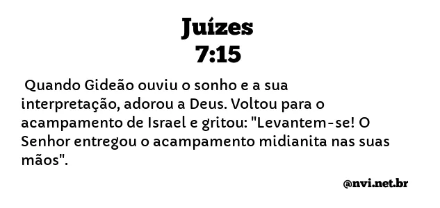 JUÍZES 7:15 NVI NOVA VERSÃO INTERNACIONAL