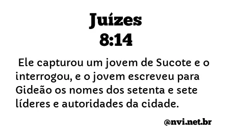 JUÍZES 8:14 NVI NOVA VERSÃO INTERNACIONAL