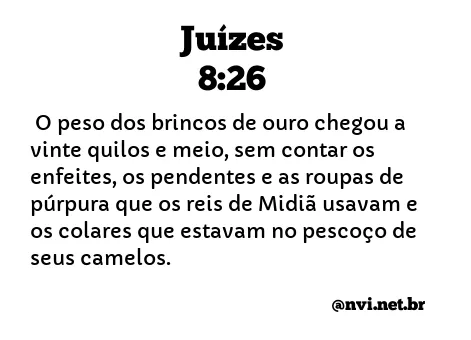 JUÍZES 8:26 NVI NOVA VERSÃO INTERNACIONAL