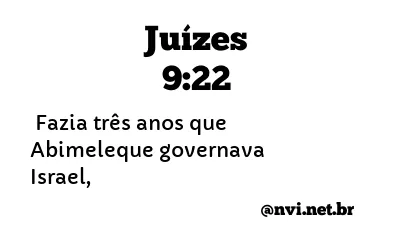 JUÍZES 9:22 NVI NOVA VERSÃO INTERNACIONAL