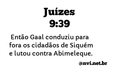 JUÍZES 9:39 NVI NOVA VERSÃO INTERNACIONAL