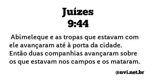 JUÍZES 9:44 NVI NOVA VERSÃO INTERNACIONAL