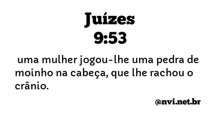 JUÍZES 9:53 NVI NOVA VERSÃO INTERNACIONAL