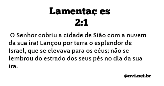 LAMENTAÇÕES 2:1 NVI NOVA VERSÃO INTERNACIONAL