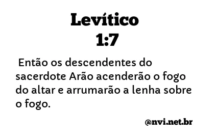 LEVÍTICO 1:7 NVI NOVA VERSÃO INTERNACIONAL