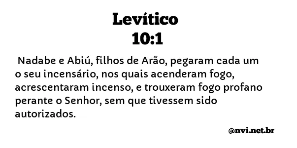 LEVÍTICO 10:1 NVI NOVA VERSÃO INTERNACIONAL