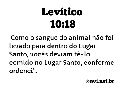 LEVÍTICO 10:18 NVI NOVA VERSÃO INTERNACIONAL