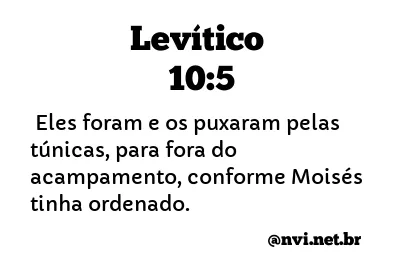 LEVÍTICO 10:5 NVI NOVA VERSÃO INTERNACIONAL