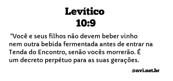 LEVÍTICO 10:9 NVI NOVA VERSÃO INTERNACIONAL