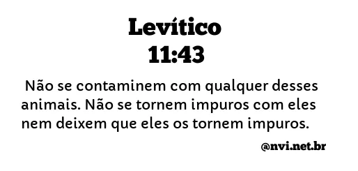 LEVÍTICO 11:43 NVI NOVA VERSÃO INTERNACIONAL