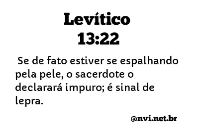 LEVÍTICO 13:22 NVI NOVA VERSÃO INTERNACIONAL