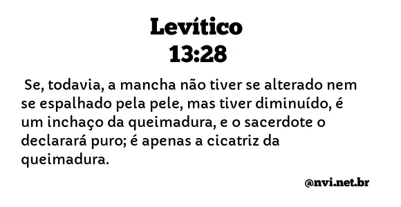 LEVÍTICO 13:28 NVI NOVA VERSÃO INTERNACIONAL