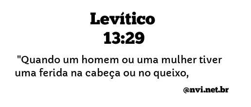 LEVÍTICO 13:29 NVI NOVA VERSÃO INTERNACIONAL