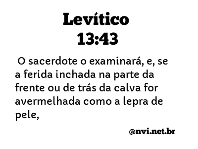 LEVÍTICO 13:43 NVI NOVA VERSÃO INTERNACIONAL