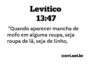 LEVÍTICO 13:47 NVI NOVA VERSÃO INTERNACIONAL