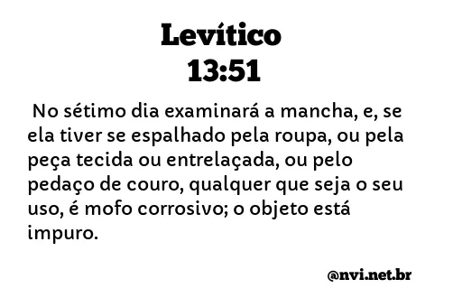 LEVÍTICO 13:51 NVI NOVA VERSÃO INTERNACIONAL