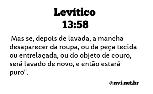 LEVÍTICO 13:58 NVI NOVA VERSÃO INTERNACIONAL