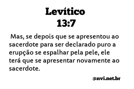 LEVÍTICO 13:7 NVI NOVA VERSÃO INTERNACIONAL