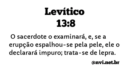 LEVÍTICO 13:8 NVI NOVA VERSÃO INTERNACIONAL