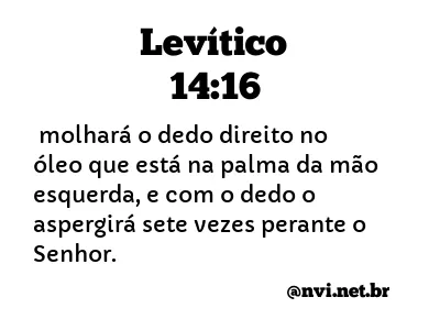 LEVÍTICO 14:16 NVI NOVA VERSÃO INTERNACIONAL