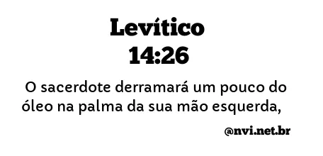 LEVÍTICO 14:26 NVI NOVA VERSÃO INTERNACIONAL