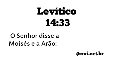 LEVÍTICO 14:33 NVI NOVA VERSÃO INTERNACIONAL