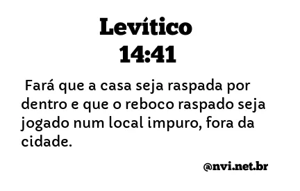 LEVÍTICO 14:41 NVI NOVA VERSÃO INTERNACIONAL