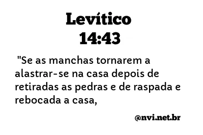 LEVÍTICO 14:43 NVI NOVA VERSÃO INTERNACIONAL