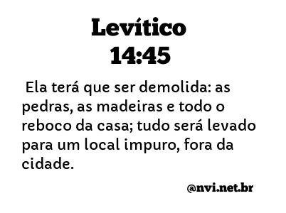 LEVÍTICO 14:45 NVI NOVA VERSÃO INTERNACIONAL