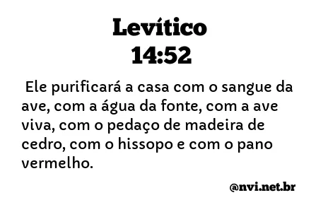 LEVÍTICO 14:52 NVI NOVA VERSÃO INTERNACIONAL