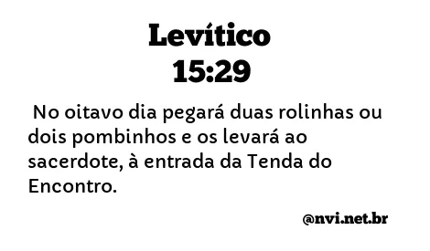 LEVÍTICO 15:29 NVI NOVA VERSÃO INTERNACIONAL