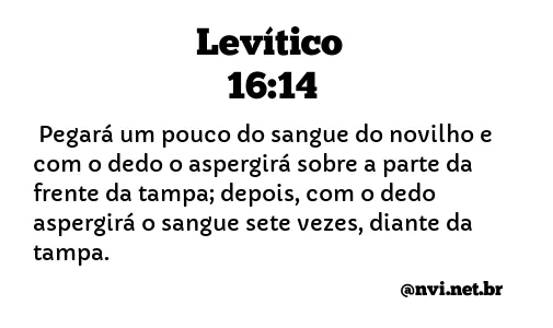 LEVÍTICO 16:14 NVI NOVA VERSÃO INTERNACIONAL