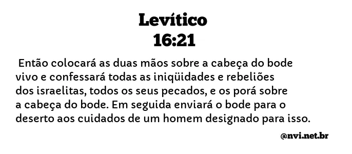 LEVÍTICO 16:21 NVI NOVA VERSÃO INTERNACIONAL