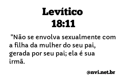 LEVÍTICO 18:11 NVI NOVA VERSÃO INTERNACIONAL