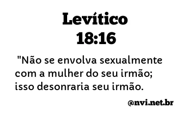 LEVÍTICO 18:16 NVI NOVA VERSÃO INTERNACIONAL