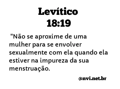 LEVÍTICO 18:19 NVI NOVA VERSÃO INTERNACIONAL