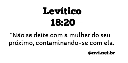 LEVÍTICO 18:20 NVI NOVA VERSÃO INTERNACIONAL