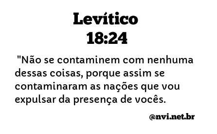 LEVÍTICO 18:24 NVI NOVA VERSÃO INTERNACIONAL