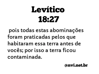 LEVÍTICO 18:27 NVI NOVA VERSÃO INTERNACIONAL