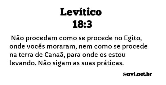 LEVÍTICO 18:3 NVI NOVA VERSÃO INTERNACIONAL