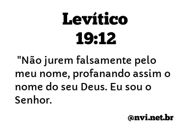 LEVÍTICO 19:12 NVI NOVA VERSÃO INTERNACIONAL